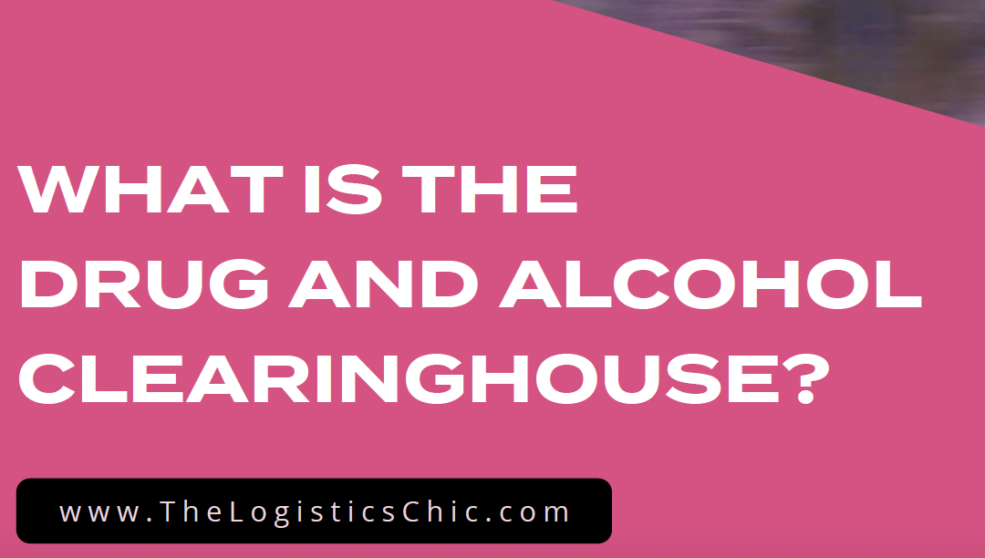 What is the Drug and Alcohol Clearinghouse?